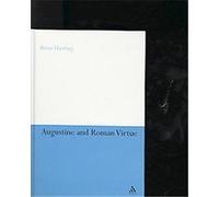 Augustine and Roman Virtue, Continuum Studies in Philosophy Brian Harding (Auteur)