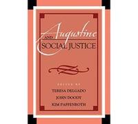 Augustine and Social Justice (Augustine in Conversation: Tradition and Innovation) - [Version Originale] Inconnu (Auteur)