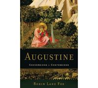 Augustine: Conversions to Confessions