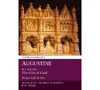 Augustine: De Civitate Dei The City Of God Books Xiii And Xiv