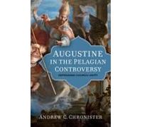 Augustine In The Pelagian Controversy