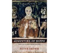 Augustine of hippo A biography - Peter Brown - California Press Libri - Poche - Biographie