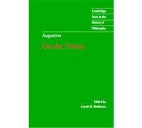 Augustine on the Trinity, Cambridge Texts in the History of Philosophy
