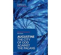 Augustine: The City Of God Against The Pagans