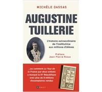 Augustine Tuillerie: L’histoire extraordinaire de l’Institutrice aux millions d’élèves