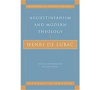 Augustinianism and Modern Theology Henri De Lubac (Auteur)