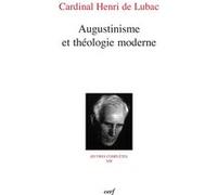 Augustinisme et théologie moderne Henri de Lubac (Auteur)