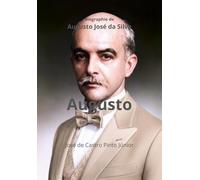 Augusto: Biographie de Augusto José da Silva