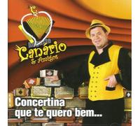 Augusto Canario, Augusto Canar - Concertina Que Te Quero Bem? [CD] 2012