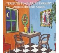 Augusto Mancinelli Quartet - Tribute to Charlie Parker