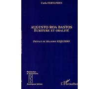 Augusto roa bastos. écriture et oralite