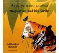 Augustus and his Smile EnglishRussian by Catherine Rayner Inconnu (Auteur)