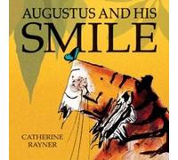 Augustus and His Smile Rayner, Catherine (Auteur)
