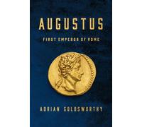 Augustus First Emperor of Rome - Adrian Goldsworthy - Basic Books - ebook (ePub) - Livre