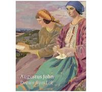 Augustus John: Drawn from Life