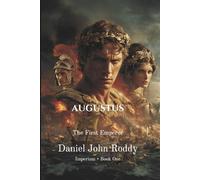 Augustus: The First Emperor