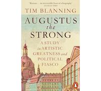 Tim Blanning Augustus The Strong (Poche) (PRESALE 2025-10-02)