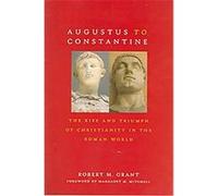 Augustus to Constantine Robert McQueen Grant (Auteur)