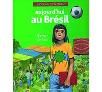 Aujourd'hui au Brésil: Aroni, São Paulo