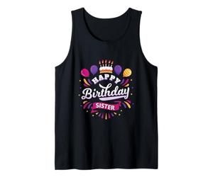 Aujourd'hui, C'est la fête d'anniversaire de ma sœur. Joyeux Anniversaire, sœur Débardeur