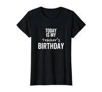 Aujourd'hui, C'est la Meilleure Blague spéciale pour l'anniversaire de Mon Professeur T-Shirt Graphique avec Valeur, Femme, Noir, M