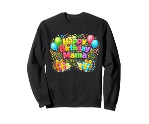 Aujourd'hui C'est l'anniversaire de ma Maman Sweatshirt