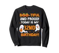 Aujourd'hui, C'est Mon Trente-deuxième Anniversaire ! Fantôme, Anniversaire, Halloween Sweatshirt