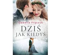 Aujourd'hui comme avant - Izabella Frączyk (Buch auf Polnisch)