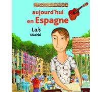 Aujourd'hui en Espagne: Luis, Madrid