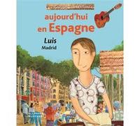 Aujourd'hui en Espagne Virginia Lopez Ballesteros (Auteur), Florent Silloray (Illustration), Cécile Gambini (Illustration)