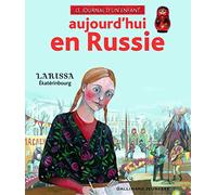Aujourd'hui en Russie: Larissa, Ekaterinbourg
