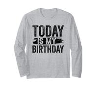 Aujourd'hui est Mon Anniversaire Années Célébrez la fête d'équip Manche Longue