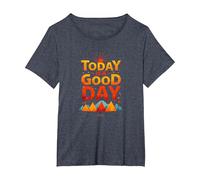 Aujourd'hui est Une Bonne journée Lever de Soleil inspirant à la Montagne T-Shirt, Femme Grandes Tailles, Bleu Chiné, 2X