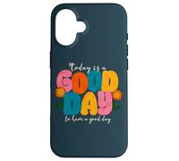 Aujourd'hui est Une Bonne journée pour Passer Une Bonne journée Coque pour iPhone 16