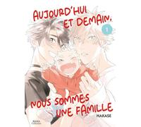 Boy's Love - Aujourd'hui et demain, nous sommes une famille - Tome 01