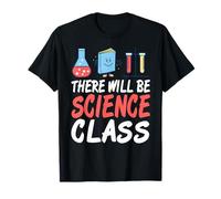 Aujourd'hui, il y Aura Cours de Sciences T-Shirt