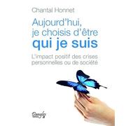 Aujourd'hui, je choisis d'être qui je suis