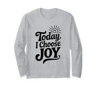 Aujourd'hui, Je Choisis la Joie, l'affirmation Positive, l'inspiration Manche Longue