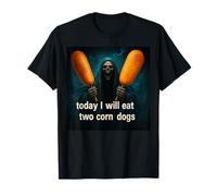 Aujourd'hui, Je mangerai Deux Corn Dogs Meme T-Shirt