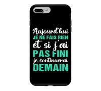 Aujourd'hui Je Ne Fais Rien Humour Cadeau Drôle Coque pour iPhone 7 Plus/8 Plus