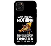 Aujourd'hui, Je ne Fais Rien Parce Que J'Ai commencé à Le Faire Hier Coque pour iPhone 11 Pro Max