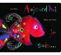 Aujourd'hui je suis... (édition cartonnée)