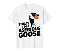 Aujourd'hui, Je suis Une Amoureuse sérieuse des oies, des oies d'oie drôles T-Shirt