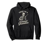 Aujourd'hui, Je suis Une Grand-mère sérieuse Sweat à Capuche