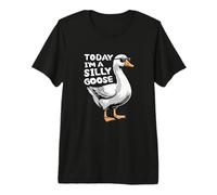 Aujourd'hui, Je suis Une oie Stupide Duck Funny Silly Goose T-Shirt Haut de Gamme