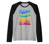Aujourd'hui, Je Vais en Donner Un Peu - Funny Sarcasm Manche Raglan