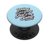 Aujourd'hui, Je Vais Lui Donner Un drôle de Sarcasme à Faible Effort PopSockets PopGrip Adhésif
