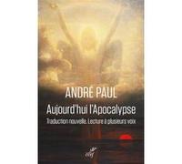 Aujourd'hui l'apocalypse Paul André (Auteur)