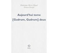 Aujourd'hui tome [Gudrum, Gudrum] deux Dominique Meens (Auteur)