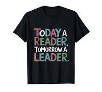 Aujourd'hui Un Lecteur Demain Un Leader T-Shirt Graphique avec Valeur